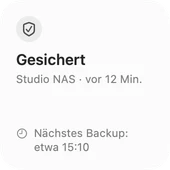 Kleines Widget: Gesichert, Studio NAS, vor 12 Min., nächstes Backup etwa 15:10.
